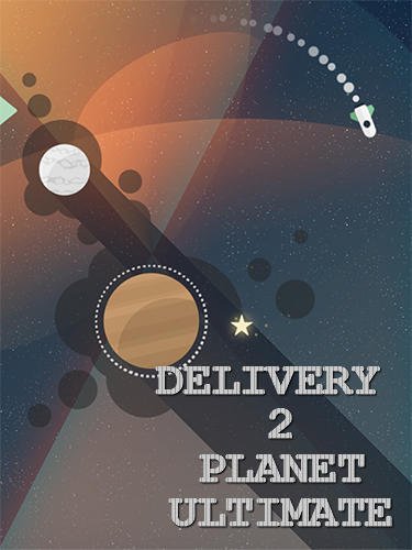 game pic for Delivery 2 planet: Ultimate